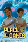"Rita Williams-Garcia" und "Place of All Games" in leuchtender Schrift. Zwei Jungen mit leuchtenden Amuletten vor blauem Hintergrund.
