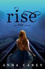 Anna Carey: Rise, Buch