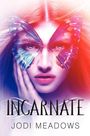 Jodi Meadows: Incarnate, Buch