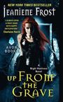 Jeaniene Frost: Up From the Grave, Buch