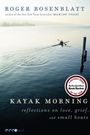 Roger Rosenblatt: Kayak Morning, Buch