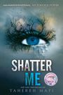Tahereh Mafi: Shatter Me, Buch