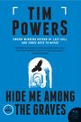 Tim Powers: Hide Me Among the Graves, Buch