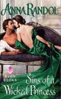 Anna Randol: Sins of a Wicked Princess, Buch