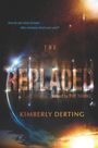 Kimberly Derting: The Replaced, Buch