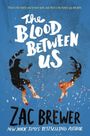 Zac Brewer: The Blood Between Us, Buch
