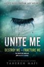 Tahereh Mafi: Unite Me, Buch