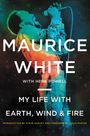 Maurice White: My Life with Earth, Wind & Fire, Buch