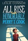 Leslie Connor: All Rise for the Honorable Perry T. Cook, Buch