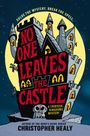 Christopher Healy: No One Leaves the Castle, Buch