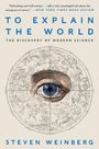 Steven Weinberg: To Explain the World, Buch