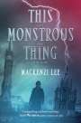 Mackenzi Lee: This Monstrous Thing, Buch