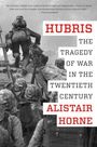 Alistair Horne: Hubris, Buch