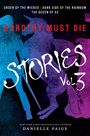 Danielle Paige: Dorothy Must Die Stories Volume 3, Buch