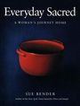Sue Bender: Everyday Sacred, Buch