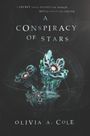 Olivia A Cole: A Conspiracy of Stars, Buch