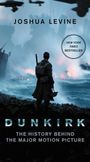 Joshua Levine: Dunkirk. Film Tie-In, Buch