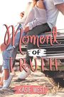 Kasie West: Moment of Truth, Buch