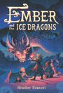 Heather Fawcett: Ember and the Ice Dragons, Buch