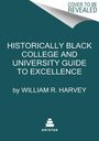 William R Harvey: Historically Black Colleges and Universities' Guide to Excellence, Buch
