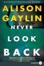 Alison Gaylin: Never Look Back LP, Buch