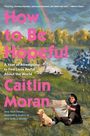 Caitlin Moran: How to Be Hopeful, Buch