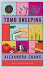 Alexandra Chang: Tomb Sweeping, Buch