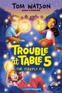 Tom Watson: Trouble at Table 5 #3, Buch