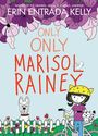 Erin Entrada Kelly: Only Only Marisol Rainey, Buch