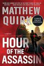 Matthew Quirk: Hour of the Assassin LP, Buch