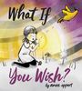 Anne Appert: What If You Wish?, Buch