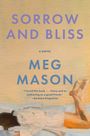 Meg Mason: Sorrow and Bliss, Buch