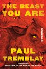 Paul Tremblay: The Beast You Are, Buch