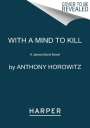 Anthony Horowitz: With a Mind to Kill, Buch