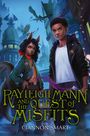 Ciannon Smart: Rayleigh Mann and the Quest of Misfits, Buch