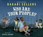 Bakari Sellers: Who Are Your People?, Buch