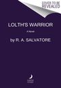 R A Salvatore: Lolth's Warrior, Buch