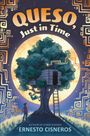 Ernesto Cisneros: Queso, Just in Time, Buch