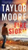 Taylor Moore: Firestorm, Buch