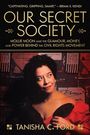 Tanisha Ford: Our Secret Society, Buch