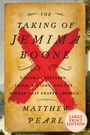 Matthew Pearl: Taking of Jemima Boone LP, The, Buch