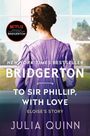 Julia Quinn: To Sir Phillip, With Love, Buch