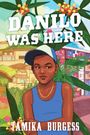 Tamika Burgess: Danilo Was Here, Buch