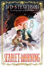 N. D. Stevenson: Scarlet Morning, Buch