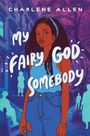 Charlene Allen: My Fairy God Somebody, Buch