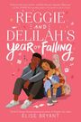 Elise Bryant: Reggie and Delilah's Year of Falling, Buch