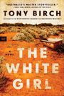 Tony Birch: The White Girl, Buch