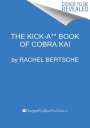 Rachel Bertsche: The Kick-A** Book of Cobra Kai, Buch