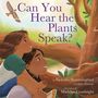 Nicholas Hummingbird: Can You Hear the Plants Speak?, Buch