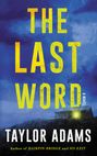 Taylor Adams: The Last Word, Buch